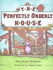 Front cover of The perfectly orderly house by Ellen Kindt McKenzie