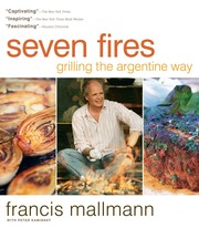 Cover of Seven Fires by Francis Mallmann