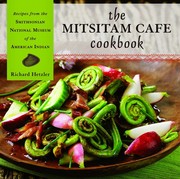 Front cover of The Mitsitam Cafe Cookbook by Richard Hetzler
