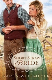 Front cover of Short-Straw Bride by Karen Witemeyer