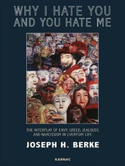 Cover of Why I Hate You and You Hate Me by Joseph H. Berke