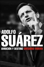 Cover of Adolfo Suárez by Gregorio Morán