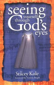 Cover of Seeing Yourself Through God's Eyes by Stacey Kole