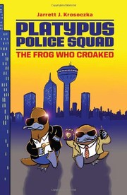 Front cover of Platypus Police Squad by Jarrett Krosoczka