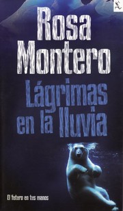 Front cover of Lágrimas en la lluvia by Rosa Montero