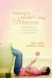 Front cover of Raising a Modern-Day Princess by Pam Farrel