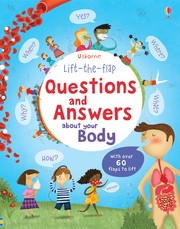 Front cover of Lift-the-flap Questions and Answers about your Body by Katie Daynes