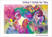 Front cover of What I Wish For You by Isaac D. Garuda