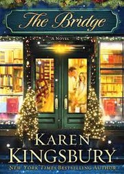 Front cover of The Bridge by Karen Kingsbury