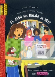 Front cover of El caso del reloj de 1812 by Javier Fonseca