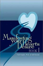 Front cover of Manifesting Your Heart's Desire Book I (Revised and Expanded) by Fred Fengler