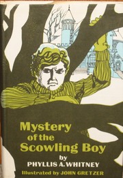Front cover of The Mystery of the Scowling Boy by Phyllis A. Whitney