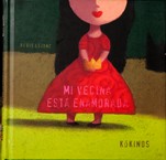 Front cover of Mi vecina está enamorada by Régis Lejonc