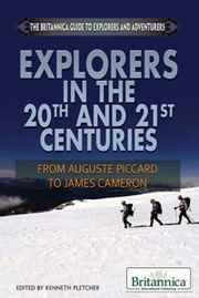 Front cover of Explorers in the 20th and 21st centuries by Kenneth Pletcher