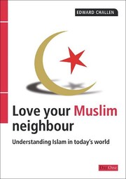 Front cover of Love Your Muslim Neighbour by Edward Challen