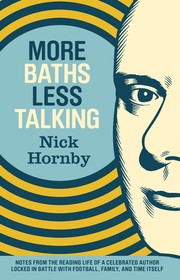 Cover of More Baths Less Talking by Nick Hornby