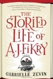 Front cover of The storied life of A. J. Fikry by Gabrielle Zevin