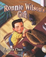 Cover of Ronnie Wilson's gift by Francis Chan