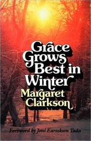 Front cover of Grace grows best in winter by Edith Margaret Clarkson