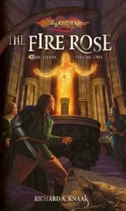 Cover of The Fire Rose by Richard A. Knaak