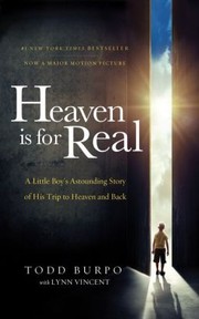 Front cover of Heaven is For Real Movie Edition by Todd Burpo