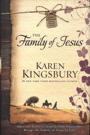 Front cover of The Family of Jesus by Karen Kingsbury