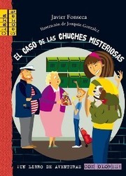 Cover of El caso de las chuches misteriosas by Javier Fonseca