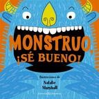 Front cover of Monster, Be Good by Harriet Ziefert