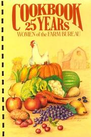 Front cover of Cookbook 25 Years Women of the Farm Bureau by Madison County Farm Bureau Women's Committee