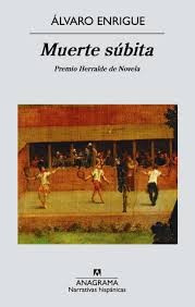 Cover of Muerte subita by Álvaro Enrigue