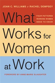 Front cover of What Works for Women at Work by Joan C. Williams