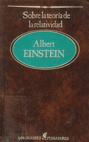 Front cover of Sobre la teoría de la relatividad y otras aportaciones científicas by Albert Einstein