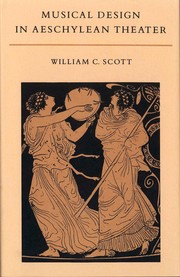 Cover of Musical Design in Aeschylean Theater by William C. Scott
