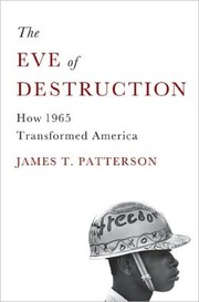 Cover of The Eve of Destruction by James T. Patterson