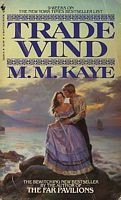 Cover of Trade wind by M. M. Kaye