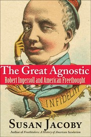 Cover of The Great Agnostic by Susan Jacoby