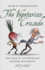 Front cover of The vegetarian crusade by Adam D. Shprintzen