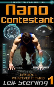 Front cover of Nano Contestant - Episode 1 by Leif Sterling