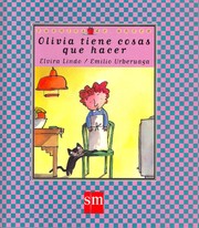Front cover of Olivia tiene cosas que hacer by Elvira Lindo