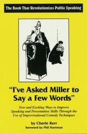 Front cover of I've asked Miller to say a few words by Cherie Kerr