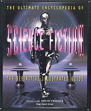 Front cover of The Ultimate Encyclopedia of Science Fiction by David Pringle