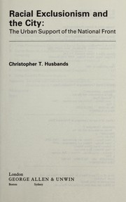 Front cover of Racial exclusionism and the city by Christopher T. Husbands