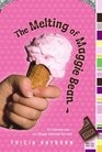 Front cover of The Melting of Maggie Bean by Tricia Rayburn