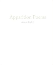 Front cover of Apparition Poems by Adam Fieled