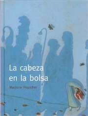 Front cover of La cabeza en la bolsa by Marjorie Pourchet
