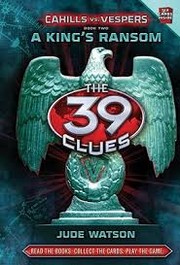Front cover of A King's Ransom (The 39 Clues by Jude Watson