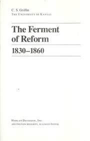 Front cover of The ferment of reform, 1830-1860 by Clifford Stephen Griffin