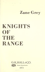 Front cover of Knights of Range by Zane Grey