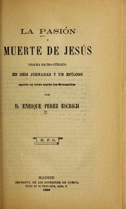 Front cover of La pasio n y muerte de Jesu s by Enrique Pe rez Escrich