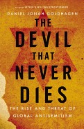 Cover of The devil that never dies by Daniel Jonah Goldhagen